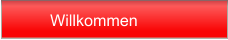 Willkommen