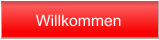 Willkommen